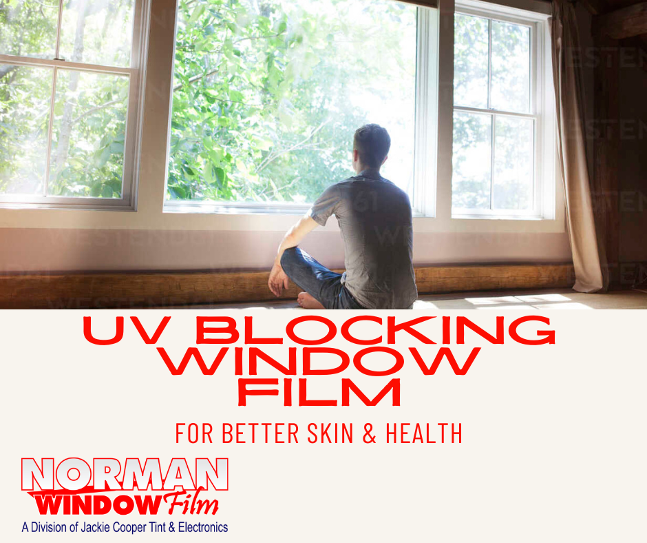 UV Blocking Window Film for Better Skin and Better Health